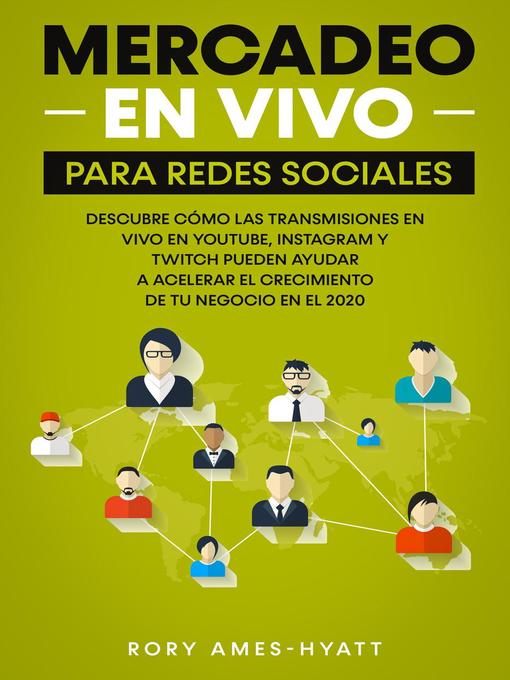 Title details for Mercadeo En Vivo Para Redes Sociales by Rory Ames-Hyatt - Available